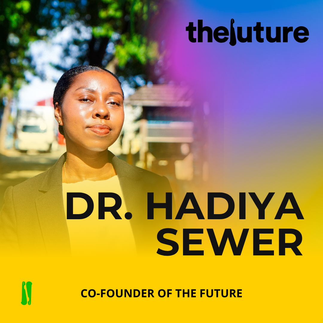 TheFuture campaign graphic for Dr. Hadiya Sewer, co-founder of TheFuture