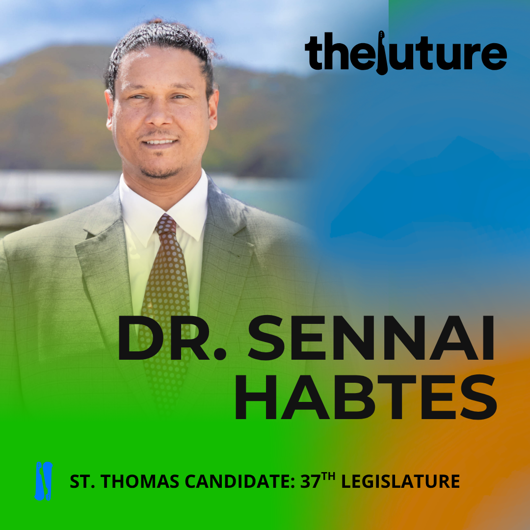 TheFuture campaign graphic for Dr. Sennai Habtes, St. Thomas candidate for the 37th Legislature